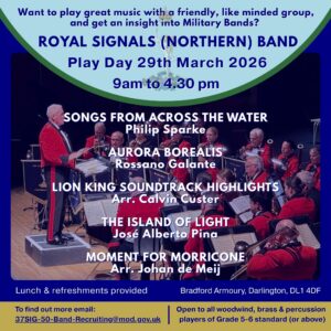 Royal Signals (Northern) Band Play Day which will be held in Darlington on Sunday 29th March 2026. 